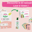 bon plan love and green kit naissance