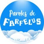 Paroles de Farfelus