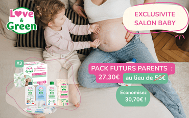 OFFRE EXCLUSIVE LOVE & GREEN - SALON BABY : LE PACK FUTURS PARENTS !