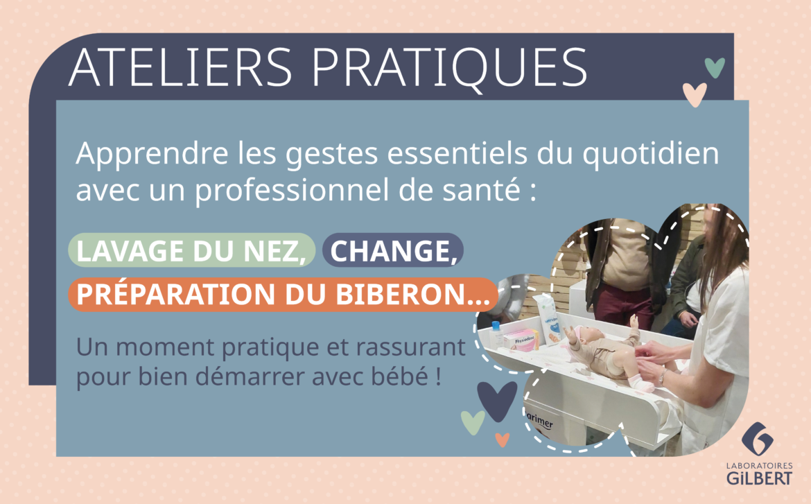 Ateliers pratiques Laboratoires Gilbert - Salon Baby